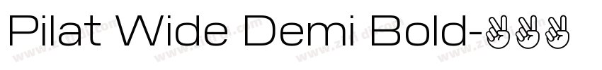 Pilat Wide Demi Bold字体转换